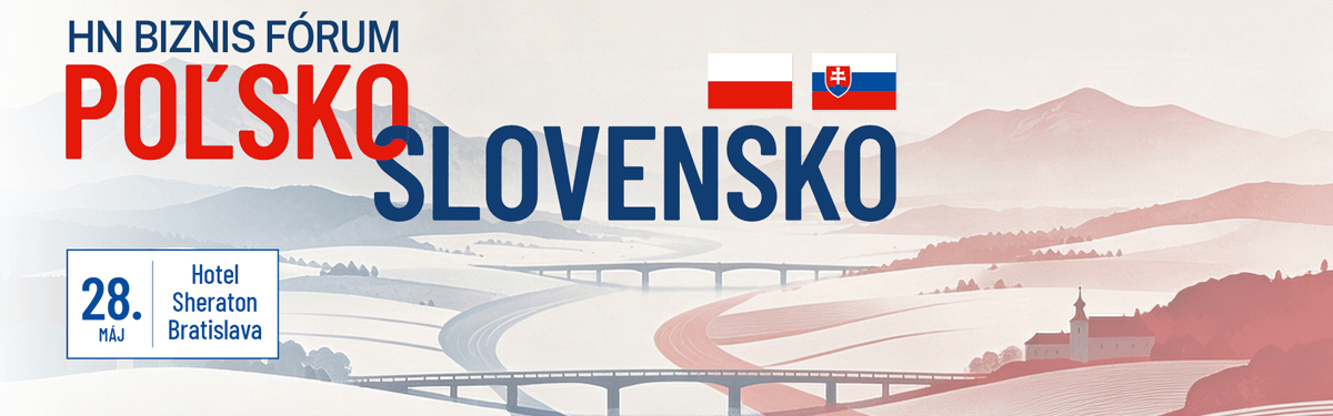 HN Biznis Fórum Poľsko - Slovensko 2026